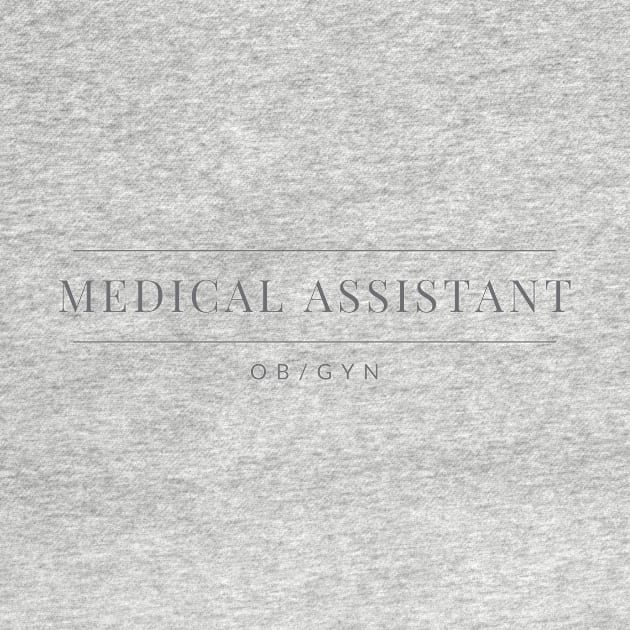 Medical Assistant OB/Gyn Lines by hsf designs